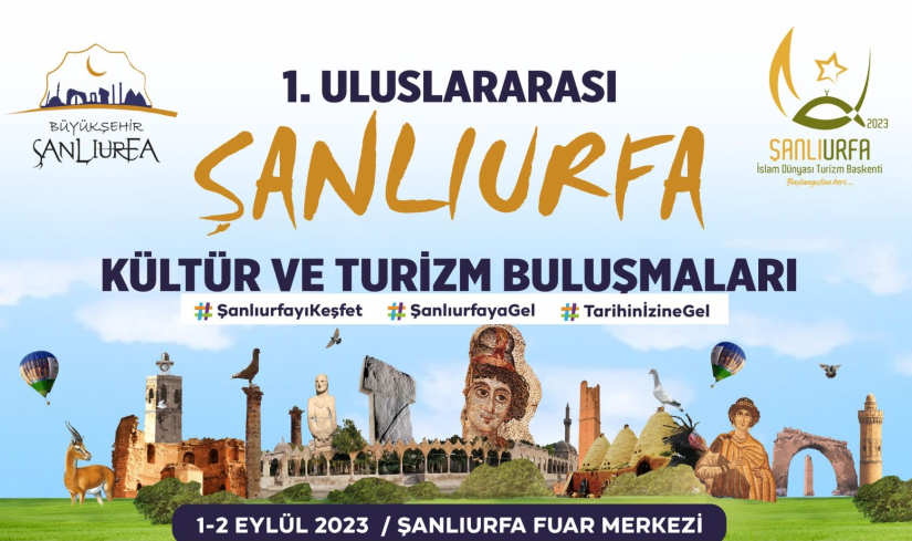 1. Uluslararası Şanlıurfa Kültür ve Turizm Buluşmaları Hk.