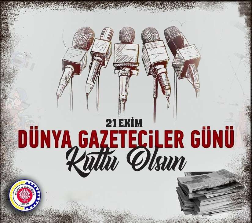 21 EKİM DÜNYA GAZETECİLER GÜNÜ KUTLU OLSUN